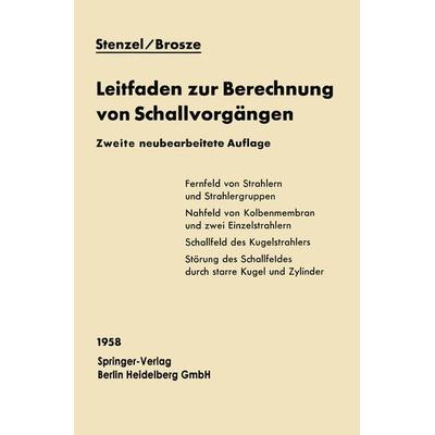 Leitfaden zur Berechnung von Schallvorgängen, Taschenbuch von Heinrich Stenzel,Otto Brosze, Springer Berlin, 978-3-662-12261-7