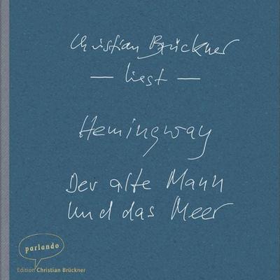Der alte Mann und das Meer - Ernest Hemingway, Audio, 9783732471270