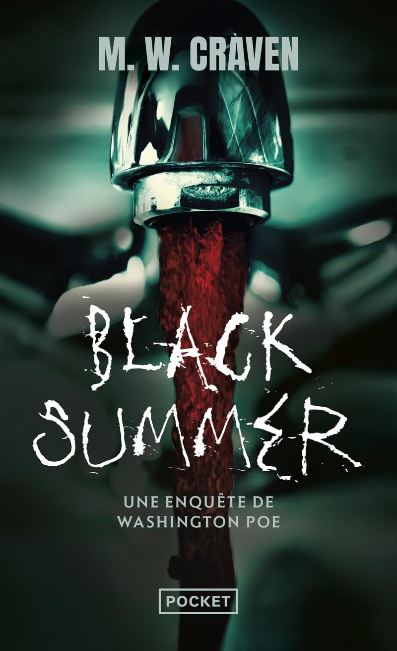 Craven, M. W. - Une enquête de Washington Poe. Black summer - Preis vom 15.10.2026 23:06:25 h