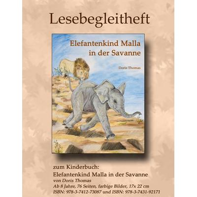 Elefantenkind Malla in der Savanne - Lesebegleitheft, Taschenbuch von Doris Thomas, BoD – Books on Demand, 978-3-7412-8843-2