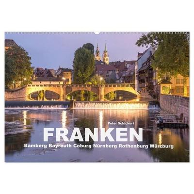 Franken - Bamberg, Bayreuth, Coburg, Nürnberg, Rothenburg, Würzburg (Wandkalender 2027 DIN A2 quer), CALVENDO Monatskalender