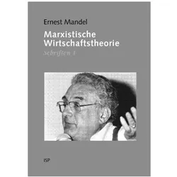 Schriften I. Marxistische Wirtschaftstheorie, Fachbücher von Ernest Mandel
