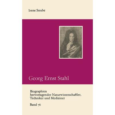Georg Ernst Stahl, Taschenbuch von Irene Strube, Vieweg & Teubner, 978-3-322-00629-5
