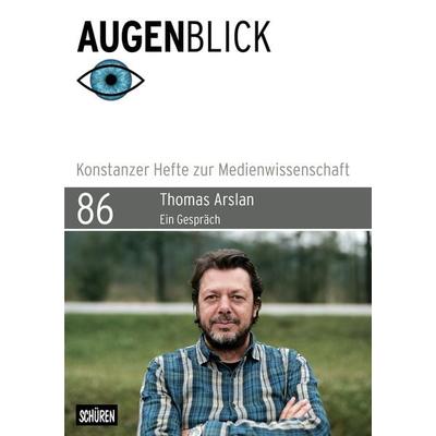 Thomas Arslan: «Von den Figuren her denken», Taschenbuch von , Schüren Verlag GmbH, 978-3-7410-0214-4