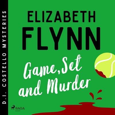 Game, Set and Murder: A cozy mystery set at the Wimbledon Championships - Elizabeth Flynn, Audio, 9788727353920
