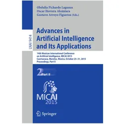 Advances in Artificial Intelligence and Its Applications, Fachbücher von Obdulia Pichardo Lagunas, Gustavo Arroyo Figueroa, Oscar Herrera Alcantara