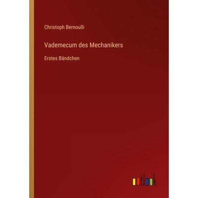 Vademecum des Mechanikers, Taschenbuch von Christoph Bernoulli, Outlook, 978-3-368-49852-8