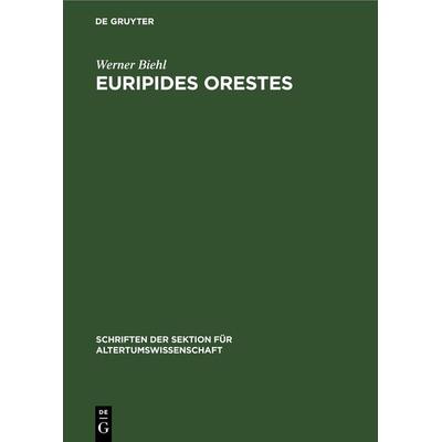 Euripides Orestes, Gebundene Ausgabe von Werner Biehl, De Gruyter, 978-3-11-257359-4
