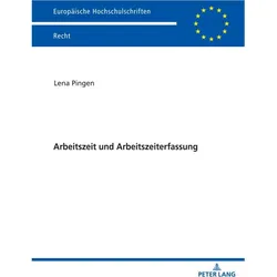 Arbeitszeit und Arbeitszeiterfassung, Fachbücher von Lena Pingen