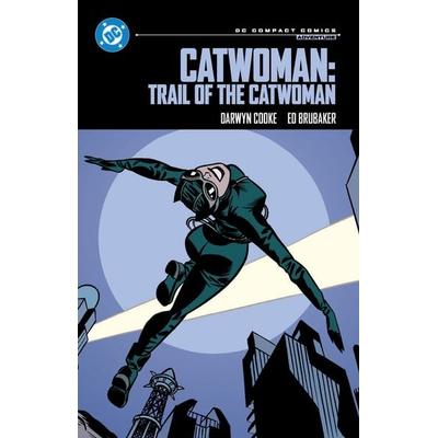 Catwoman: Trail of the Catwoman: DC Compact Comics Edition, Taschenbuch von Ed Brubaker, Random House LLC US, 978-1-77952-728-8