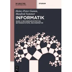 Rechnerarchitektur, Betriebssysteme, Rechnernetze, Fachbücher von Heinz-Peter Gumm, Manfred Sommer