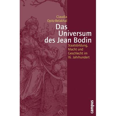 Das Universum des Jean Bodin, Taschenbuch von Claudia Opitz-Belakhal, Campus, 978-3-593-38207-4