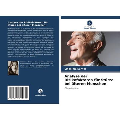 Analyse der Risikofaktoren für Stürze bei älteren Menschen -