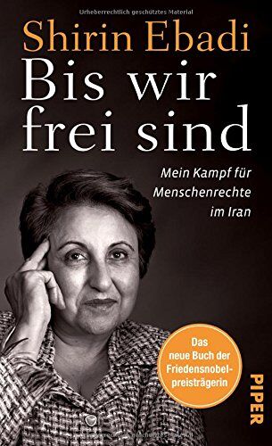 Shirin Ebadi - Bis wir frei sind: Mein Kampf für Menschenrechte im Iran - Preis vom 30.09.2026 09:01:18 h