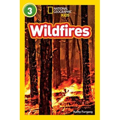 Wildfires (National Geographic Kids Readers, Level 3), Gebundene Ausgabe von Kathy Furgang,National Geographic Kids, National Geographic Society,