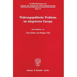 Währungspolitische Probleme im integrierten Europa., Fachbücher