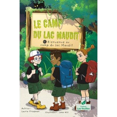 Bienvenue Au Camp Du Lac Maudit (Welcome to Camp Creepy Lake), Taschenbuch von Laurie Friedman, Crabtree, 978-1-03-968799-8