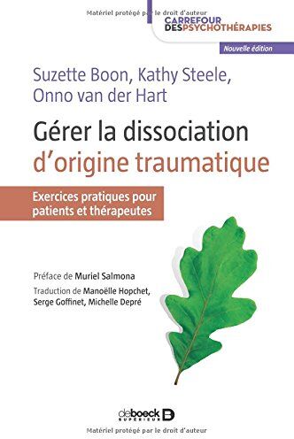 Suzette Boon - Gérer la dissociation d'origine traumatique : exercices pratiques pour patients et thérapeutes - Preis vom 13.10.2026 11:25:28 h