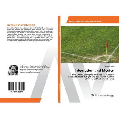 Integration und Medien, Taschenbuch von Jan Brinkmann, AV Akademikerverlag, 978-3-639-38257-0