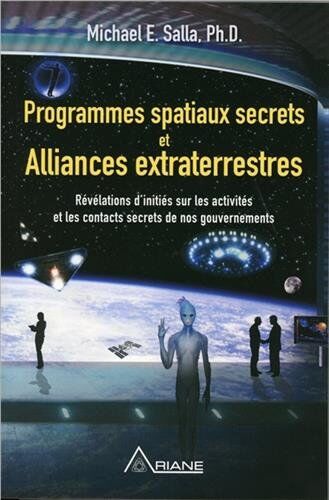 Salla, Michael E. - Programmes spatiaux secrets et alliances extraterrestres - Preis vom 09.10.2026 07:28:09 h