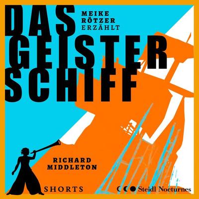 Das Geisterschiff - Meike Rötzer,Richard Middleton, Audio, 9783910473294