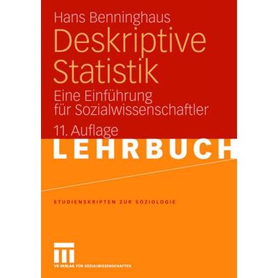 Deskriptive Statistik, Taschenbuch von Hans Benninghaus, VS Verlag für Sozialwissenschaften, 978-3-531-34607-6