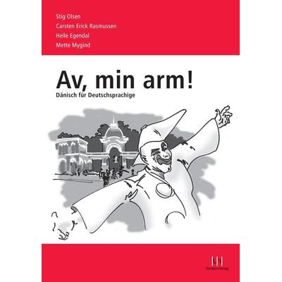 Av, min arm!, Taschenbuch von Stig Olsen,Carsten Erick Rasmussen,Helle Egendal,Mette Mygind, Buske, H, 978-3-944312-74-3