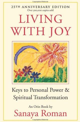Sanaya Roman - Living with Joy: Keys to Personal Power and Spiritual Transformation (Earth Life) - Preis vom 15.10.2026 23:06:25 h