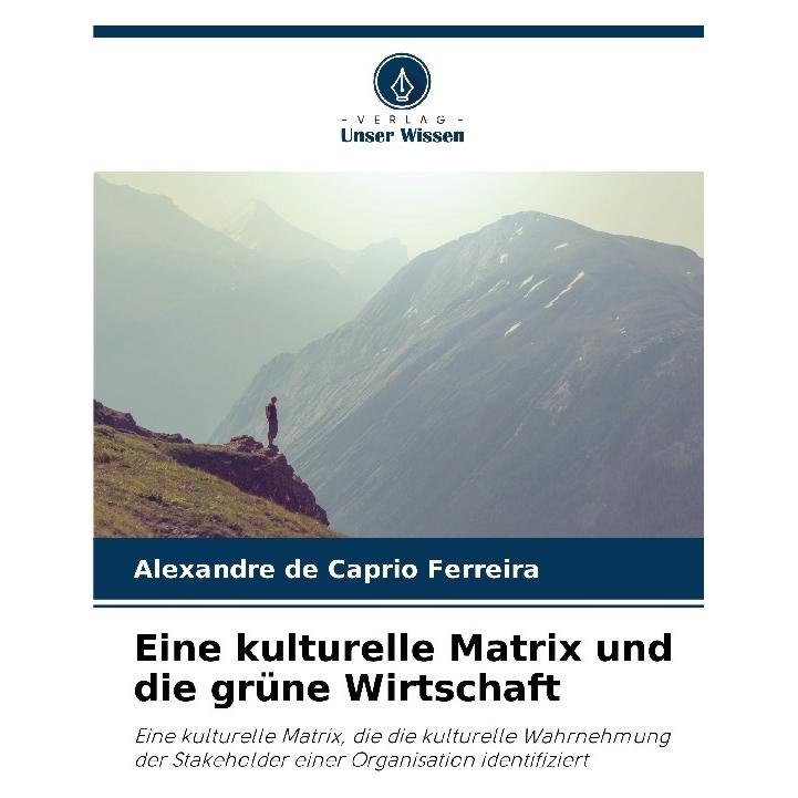 Bod Eine kulturelle Matrix und die grüne Wirtschaft (Deutsch, Softcover, Alexandre de Caprio Ferreira) (57185365)