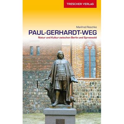 TRESCHER Reiseführer Paul-Gerhardt-Weg, Taschenbuch von Reschke Manfred, Trescher, 978-3-89794-354-4