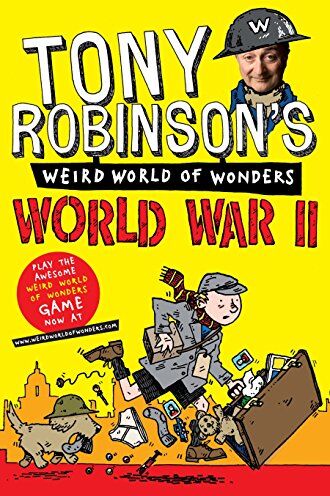 Robinson, Sir Tony - World War II (Sir Tony Robinson's Weird World of Wonders, Band 2) - Preis vom 09.10.2026 07:28:09 h