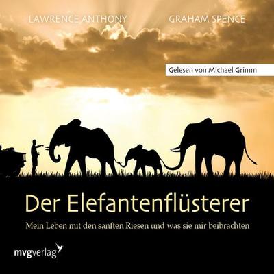 Der Elefantenflüsterer - Lawrence Anthony,Graham Spence, Audio, 9783961212255