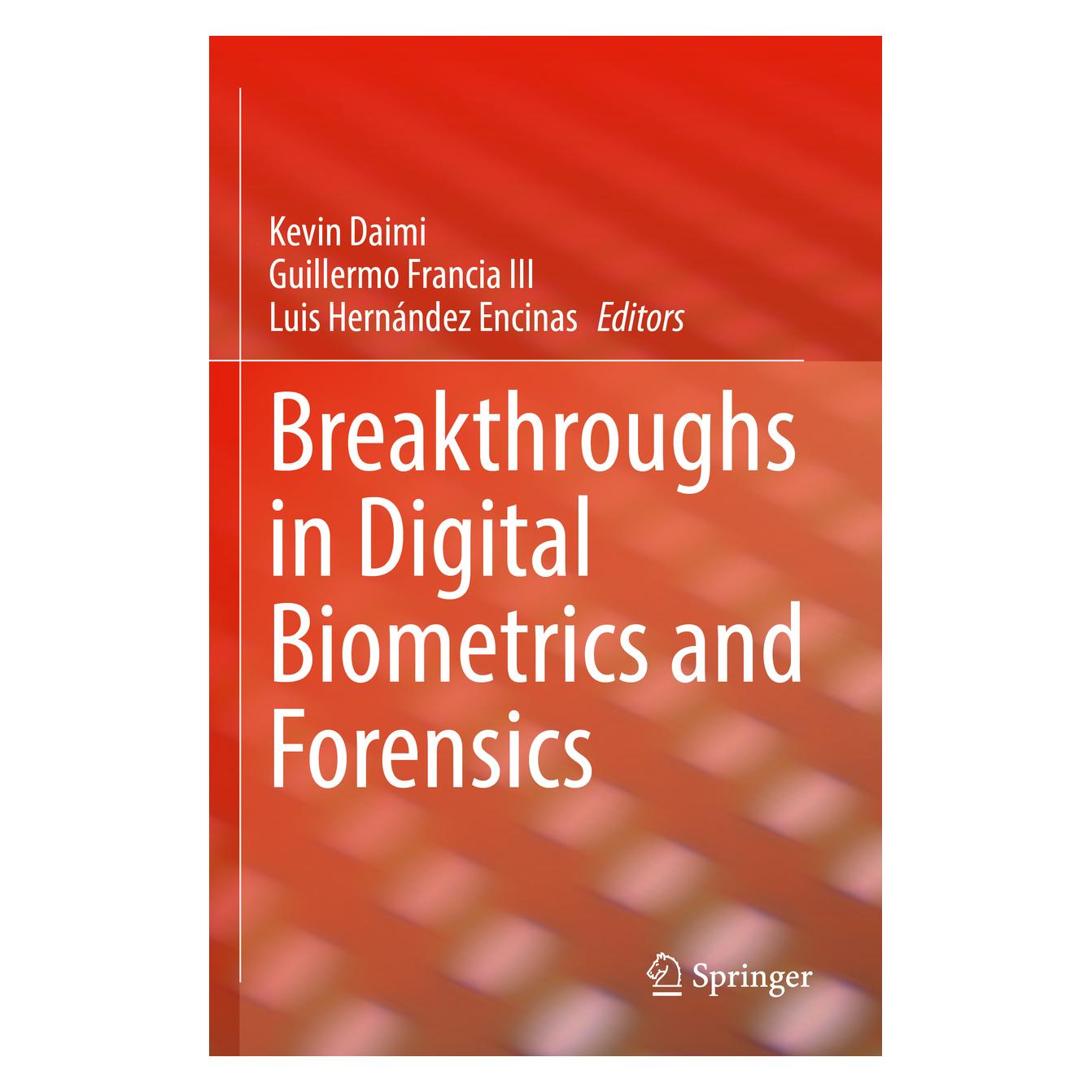 Springer Breakthroughs in Digital Biometrics and Forensics (Englisch, Softcover, Guillermo Francia III, Kevin Daimi, Luis Hernández Encinas) (56976783)