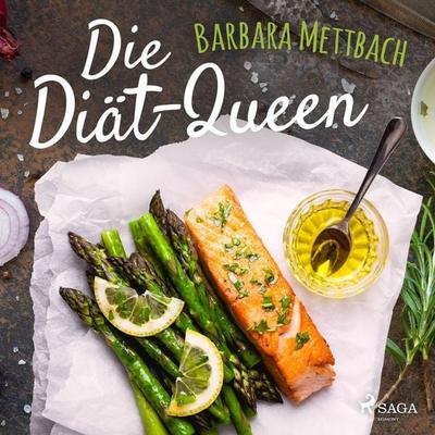 Die Diät-Queen - Barbara Mettbach, Audio, 9788726419962