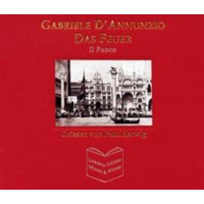 Das Feuer - Gabriele D'Annunzio; CD, 9783867900041