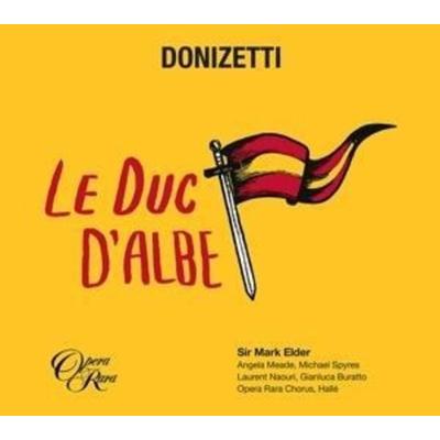 Le Duc d'Albe - Meade,Spyres,Elder,Halle Orchestra, CD