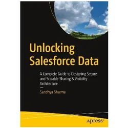 Unlocking Salesforce Data, Fachbücher von Sandhya Sharma