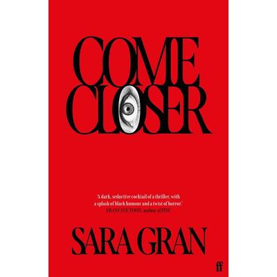 Come Closer, Taschenbuch von Sara Gran, Faber & Faber, 978-0-571-35555-6