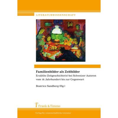 Familienbilder als Zeitbilder, Taschenbuch von , Frank & Timme, 978-3-86596-288-1