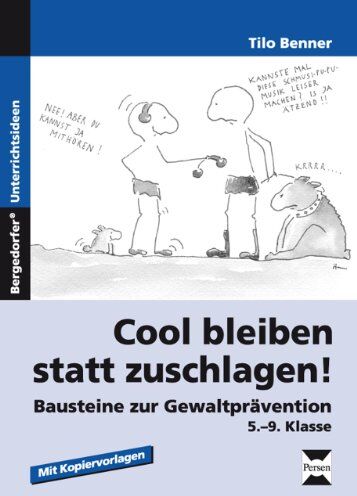 Tilo Benner - Cool bleiben statt zuschlagen! Bausteine zur Gewaltprävention. 5. bis 9. Klasse - Preis vom 09.10.2026 07:28:09 h