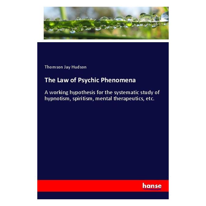 Hansebooks The Law of Psychic Phenomena (Deutsch, Softcover, Thomson Jay Hudson) (55982209)