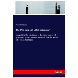 The Principles of Latin Grammar, Schulbücher von Peter Bullions