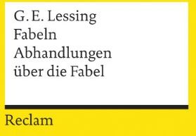 Lessing, Gotthold E. - Fabeln. Abhandlungen über die Fabel - Preis vom 14.10.2026 23:07:16 h