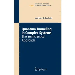 Quantum Tunneling in Complex Systems, Fachbücher von Joachim Ankerhold