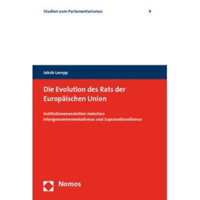 Die Evolution des Rats der Europäischen Union, Taschenbuch von Jakob Lempp, Nomos, 978-3-8329-4277-9