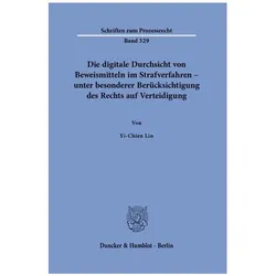 Die digitale Durchsicht von Beweismitteln im Strafverfahren - unter besonderer B, Fachbücher von Yi-Chien Lin