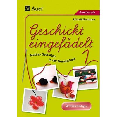 Geschickt eingefädelt, Band 1, Paperback von Britta Bollenhagen, Auer Verlag in der AAP Lehrerwelt GmbH