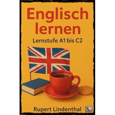 Englisch lernen, Taschenbuch von Rupert Lindenthal, Epubli, 978-3-565-40441-4
