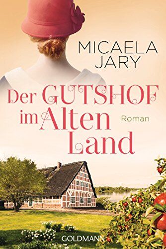 Micaela Jary - Der Gutshof im Alten Land: Roman - Preis vom 17.10.2026 19:25:27 h