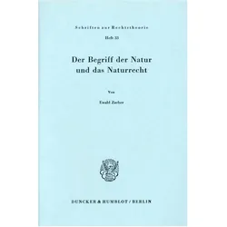 Der Begriff der Natur und das Naturrecht., Fachbücher von Ewald Zacher